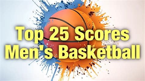 ap men's|top 25 men's basketball today.